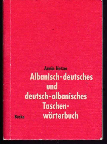 Albanisch-Deutsches und Deutsch-Albanisches …“ (Hetzer Armin